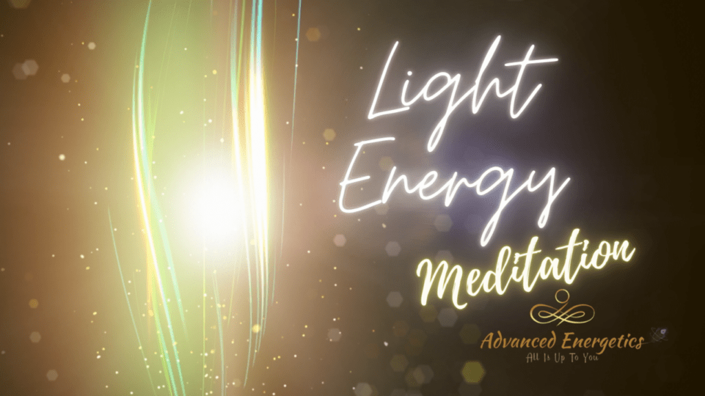 Infuse Light Energy in this Meditation